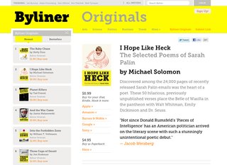 Byliner publishes "Originals," written works longer than articles but shorter than books. Included in the mix is a series of "poems" cobbled together from Sarah Palin's often nonsensical email that was made public in recent months.