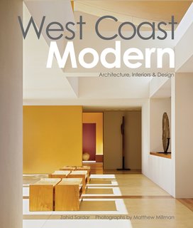 Photograph by Matthew Millman from West Coast Modern by Zahid Sardar, reprint permission by Gibbs Smith Publisher.