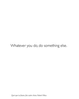 Though not included in the book, Claire Fontaine’s piece is poignantly minimalist, and majorly straight to the point.<br><br>Claire Fontaine, Instructions for do it, 2012, Courtesy of artist.