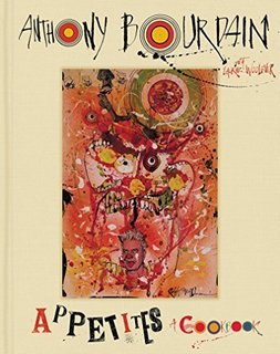 16 Modern Entertaining Tools to Use and Give This Holiday Season - Photo 14 of 17 - Appetites: A Cookbook, by Anthony Bourdain, $22.50