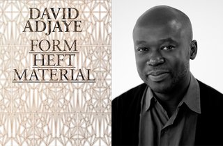 Form, Heft, Material by David Adjaye, 2015