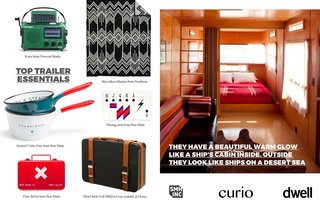 Left: More suggestions from SMH, Inc for cool camping products. Right: Interiors of a trailer at Hotel El Cosmico in Marfa/ Texas. This picture first appeared in Hotels we Love at the Dwell website. 